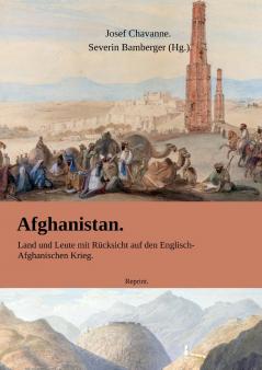 Afghanistan. Land und Leute mit R��cksicht auf den Englisch-Afghanischen Krieg.