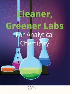 Cleaner Greener Labs for Analytical Chemistry 2021