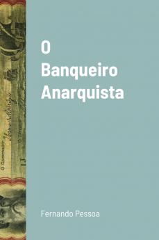 O Banqueiro Anarquista