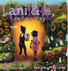 Lani & K Lead the Way