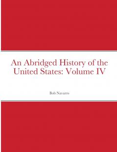 An Abridged History of the United States