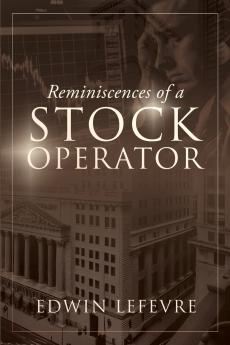 Reminiscences of a Stock Operator