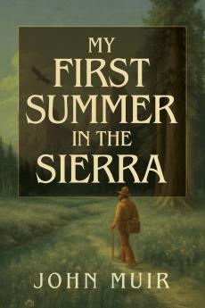 My First Summer in the Sierra Illustrated
