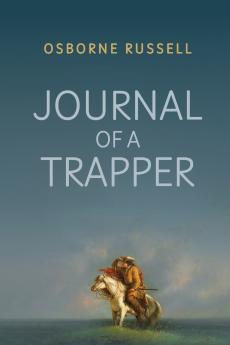 Journal of a Trapper