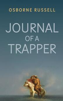 Journal of a Trapper