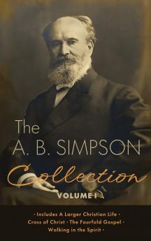 The A.B. Simpson Collection Volume 1