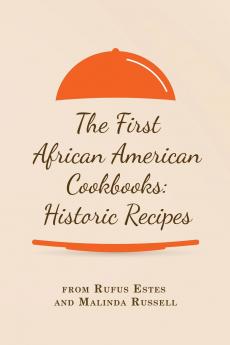 The First African American Cookbooks