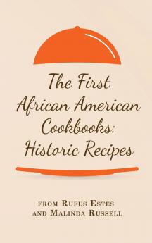 The First African American Cookbooks