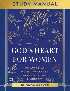God's Heart for Women Study Manual