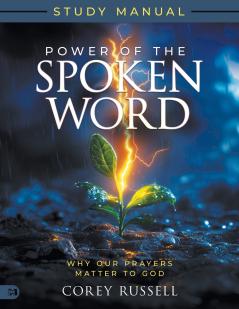 Power of the Spoken Word Study Manual