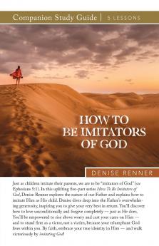 How To Be Imitators of God Study Guide