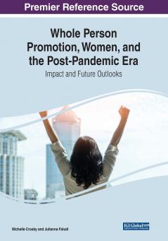 Whole Person Promotion Women and the Post-Pandemic Era