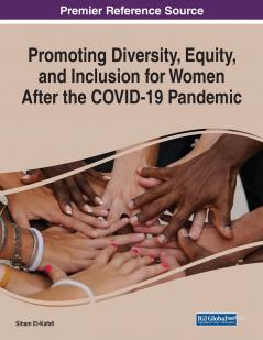 Promoting Diversity Equity and Inclusion for Women After the COVID-19 Pandemic