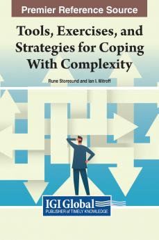 Tools Exercises and Strategies for Coping With Complexity