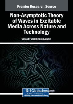 Non-Asymptotic Theory of Waves in Excitable Media Across Nature and Technology