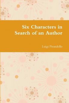 Six Characters in Search of an Author