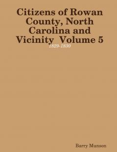 Citizens of Rowan County North Carolina and Vicinity  Volume 5