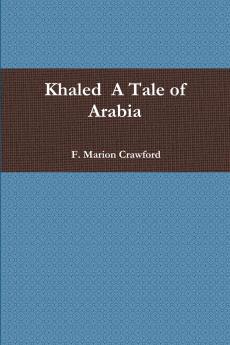Khaled  A Tale of Arabia