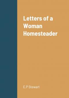Letters of a Woman Homesteader