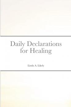 Daily Declarations for Healing