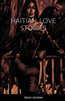 Haitian  Love  Stories