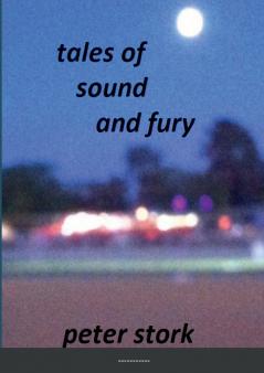 tales of sound and fury