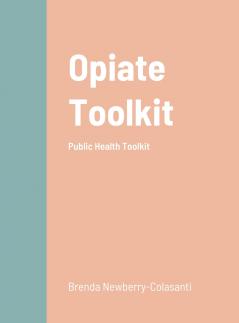 Opiate Toolkit