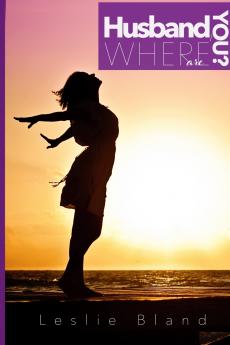 Husband Where Are You?