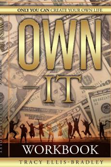 The Workbook - Own It Only You Can Create Your Own Life