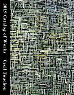 Cecil Touchon - 2019 Catalog of Works - Volume 1