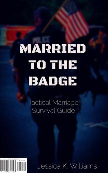 Married to the Badge