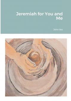 Jeremiah for You and Me