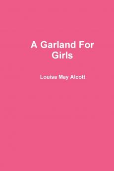 A Garland For Girls