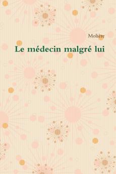 Le médecin malgré lui (French Edition)
