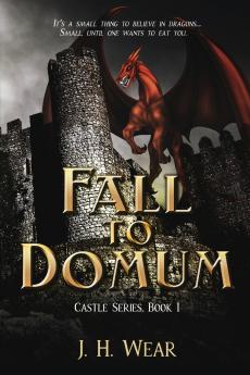 The Fall to Domum Castle Book 1