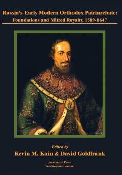 Russia's early modern orthodox patriarchate