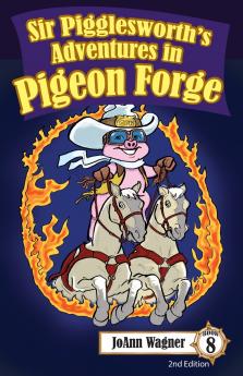 Sir Pigglesworth's Adventures in Pigeon Forge