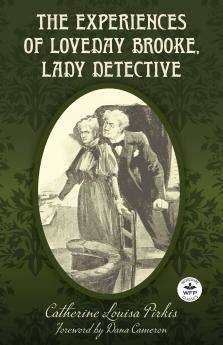 The Experiences of Loveday Brooke Lady Detective