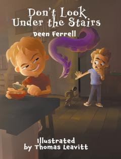 Don't Look Under the Stairs
