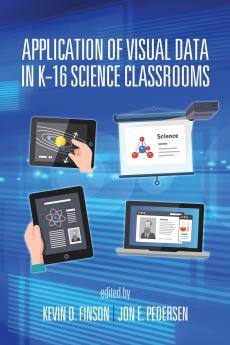 Application of Visual Data in K-16 Science Classrooms