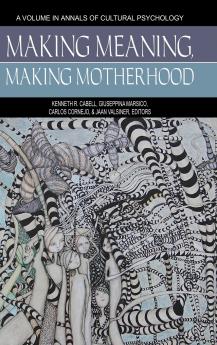 Making Meaning Making Motherhood (HC)