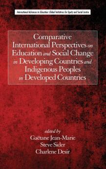 Comparative International Perspectives on Education and Social Change in Developing Countries and Indigenous Peoples in Developed Countries (HC)