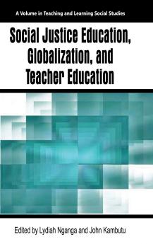 Social Justice Education Globalization and Teacher Education (HC)