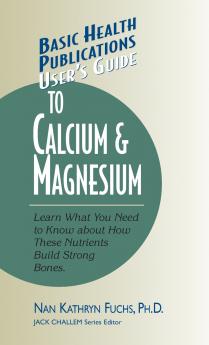 User's Guide to Calcium & Magnesium