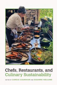 Chefs Restaurants and Culinary Sustainability
