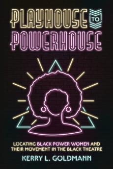 Playhouse to Powerhouse