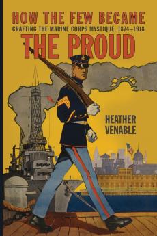 How the Few Became the Proud