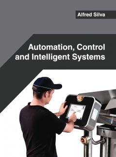 Automation Control and Intelligent Systems