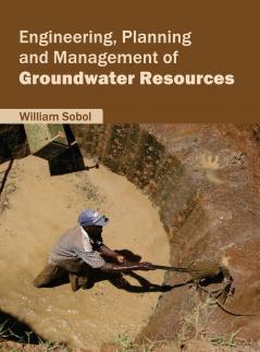 Engineering Planning and Management of Groundwater Resources