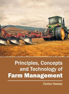 Principles Concepts and Technology of Farm Management